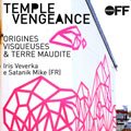 ORIGINES VISQUEUSES e TERRE MAUDITE una mostra di Temple Vengeance 