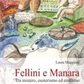 Presentazione del libro Fellini e Manara